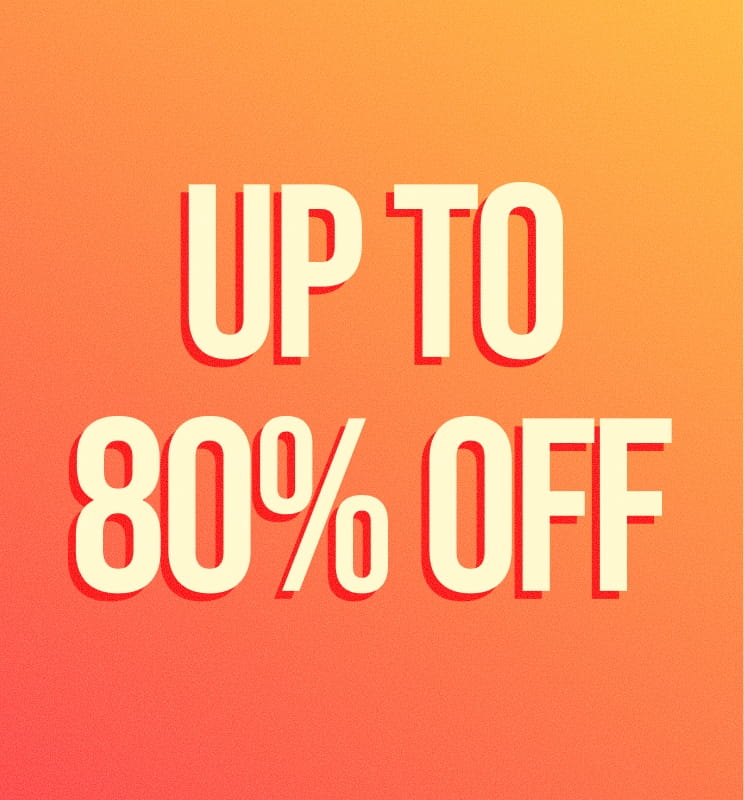 UP TO 80% OFF