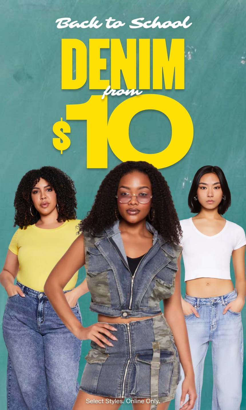 DENIM FROM $10