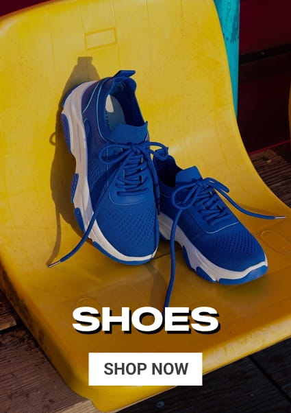 SHOES
SHOP NOW